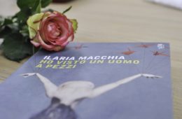 ilaria macchia, ho visto un uomo a pezzi, mondadori, book, letteratura, libro, romanzo, gloria presotto