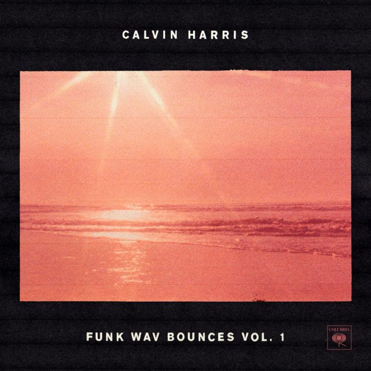 calvin harris, feels, Funk Wav Bounces Vol. 1, new album, music, funk, dj, luisa lenzi